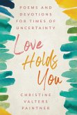 Love Holds You (eBook, ePUB)