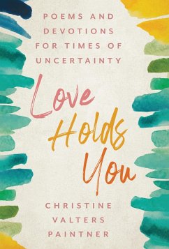 Love Holds You (eBook, ePUB) - Paintner, Christine Valters