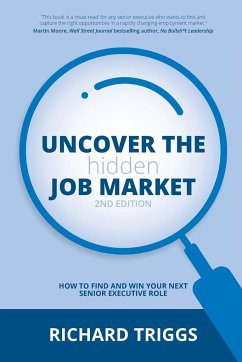 Uncover the Hidden Job Market 2/e - Triggs, Richard