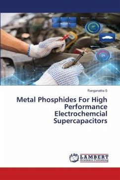 Metal Phosphides For High Performance Electrochemcial Supercapacitors - S, Ranganatha