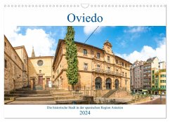Oviedo - Die historische Stadt in der spanischen Region Asturien (Wandkalender 2024 DIN A3 quer), CALVENDO Monatskalender