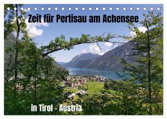 Zeit für Pertisau am Achensee in Tirol - Austria (Tischkalender 2024 DIN A5 quer), CALVENDO Monatskalender