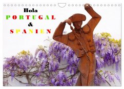 Hola Portugal und Spanien (Wandkalender 2024 DIN A4 quer), CALVENDO Monatskalender