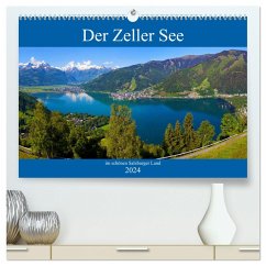 Der Zeller See im schönen Salzburger Land (hochwertiger Premium Wandkalender 2024 DIN A2 quer), Kunstdruck in Hochglanz