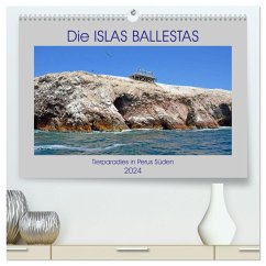 Die ISLAS BALLESTAS, Tierparadies in Perus Süden (hochwertiger Premium Wandkalender 2024 DIN A2 quer), Kunstdruck in Hochglanz