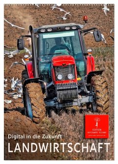 Landwirtschaft - digital in die Zukunft (Wandkalender 2024 DIN A2 hoch), CALVENDO Monatskalender