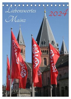 Liebenswertes Mainz (Tischkalender 2024 DIN A5 hoch), CALVENDO Monatskalender