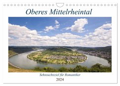 Oberes Mittelrheintal Sehnsuchtsziel für Romantiker (Wandkalender 2024 DIN A4 quer), CALVENDO Monatskalender