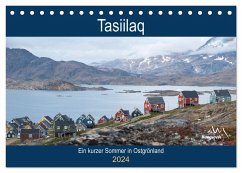 Tasiilaq - Ein kurzer Sommer in Ostgrönland (Tischkalender 2024 DIN A5 quer), CALVENDO Monatskalender
