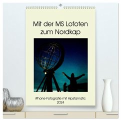 Mit der MS Lofoten zum Nordkap (hochwertiger Premium Wandkalender 2024 DIN A2 hoch), Kunstdruck in Hochglanz