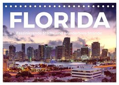 Florida - Faszinierende Städte und wunderbare Strände. (Tischkalender 2024 DIN A5 quer), CALVENDO Monatskalender