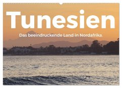 Tunesien - Das beeindruckende Land in Nordafrika. (Wandkalender 2024 DIN A2 quer), CALVENDO Monatskalender - Scott, M.