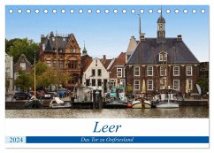 Leer - Das Tor zu Ostfriesland (Tischkalender 2024 DIN A5 quer), CALVENDO Monatskalender