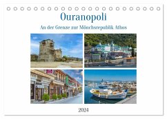 Ouranopoli - An der Grenze zur Mönchsrepublik Athos (Tischkalender 2024 DIN A5 quer), CALVENDO Monatskalender
