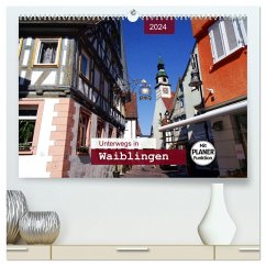 Unterwegs in Waiblingen (hochwertiger Premium Wandkalender 2024 DIN A2 quer), Kunstdruck in Hochglanz