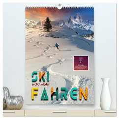 Endlich wieder Skifahren (hochwertiger Premium Wandkalender 2024 DIN A2 hoch), Kunstdruck in Hochglanz