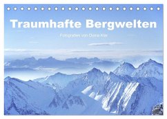 Traumhafte Bergwelten (Tischkalender 2024 DIN A5 quer), CALVENDO Monatskalender