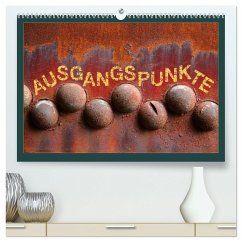 AUSGANGSPUNKTE (hochwertiger Premium Wandkalender 2024 DIN A2 quer), Kunstdruck in Hochglanz