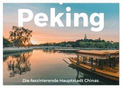 Peking - Die faszinierende Hauptstadt Chinas. (Wandkalender 2024 DIN A2 quer), CALVENDO Monatskalender