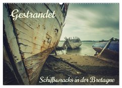 Gestrandet - Schiffswracks in der Bretagne (Wandkalender 2024 DIN A2 quer), CALVENDO Monatskalender