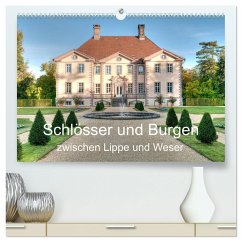 Schlösser und Burgen zwischen Lippe und Weser (hochwertiger Premium Wandkalender 2024 DIN A2 quer), Kunstdruck in Hochglanz