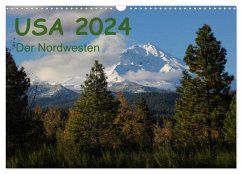 USA 2024 - Der Nordwesten (Wandkalender 2024 DIN A3 quer), CALVENDO Monatskalender