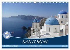 Santorini - Insel ewiger Liebe (Wandkalender 2024 DIN A3 quer), CALVENDO Monatskalender