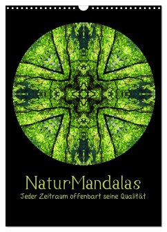NaturMandalas - Jeder Zeitraum offenbart seine Qualität (Wandkalender 2024 DIN A3 hoch), CALVENDO Monatskalender
