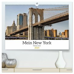 Mein New York Michael Jaster (hochwertiger Premium Wandkalender 2024 DIN A2 quer), Kunstdruck in Hochglanz