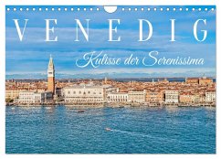 Venedig - Kulisse der Serenissima (Wandkalender 2024 DIN A4 quer), CALVENDO Monatskalender