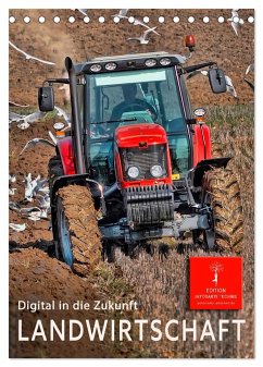 Landwirtschaft - digital in die Zukunft (Tischkalender 2024 DIN A5 hoch), CALVENDO Monatskalender