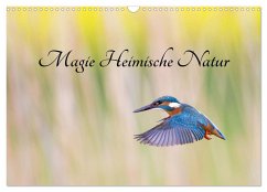 Magie Heimische Natur (Wandkalender 2024 DIN A3 quer), CALVENDO Monatskalender