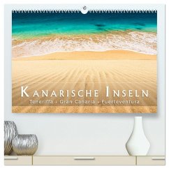 Die Kanarische Inseln Teneriffa, Gran Canaria und Fuerteventura (hochwertiger Premium Wandkalender 2024 DIN A2 quer), Kunstdruck in Hochglanz