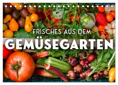 Frisches aus dem Gemüsegarten (Tischkalender 2024 DIN A5 quer), CALVENDO Monatskalender - SF