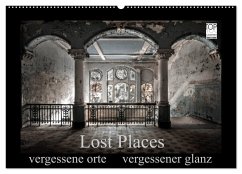 Lost Places - vergessene orte vergessener glanz (Wandkalender 2024 DIN A2 quer), CALVENDO Monatskalender