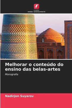 Melhorar o conteúdo do ensino das belas-artes - Suyarov, Nadirjon