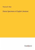 Choice Specimens of English Literature