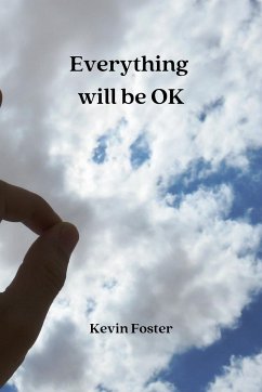 Everything will be OK - Foster, Kevin