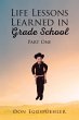 Life Lessons Learned in Grade School - Bild 1