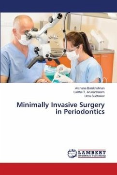 Minimally Invasive Surgery in Periodontics - Balakrishnan, Archana;T. Arunachalam, Lalitha;Sudhakar, Uma