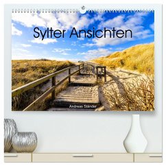 Syler Ansichten (hochwertiger Premium Wandkalender 2024 DIN A2 quer), Kunstdruck in Hochglanz