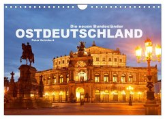 Ostdeutschand - die neuen Bundesländer (Wandkalender 2024 DIN A4 quer), CALVENDO Monatskalender - Schickert, Peter