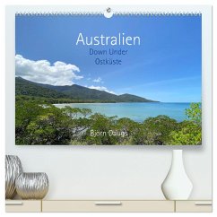 Australien - Down Under - Ostküste (hochwertiger Premium Wandkalender 2024 DIN A2 quer), Kunstdruck in Hochglanz - Daugs, Björn