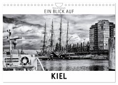 Ein Blick auf Kiel (Wandkalender 2024 DIN A4 quer), CALVENDO Monatskalender