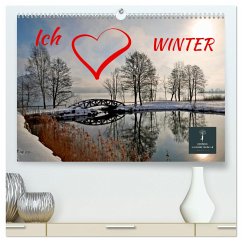 Ich liebe Winter (hochwertiger Premium Wandkalender 2024 DIN A2 quer), Kunstdruck in Hochglanz