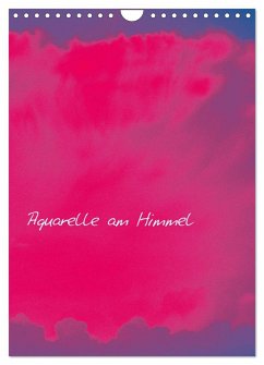 Aquarelle am Himmel (Wandkalender 2024 DIN A4 hoch), CALVENDO Monatskalender