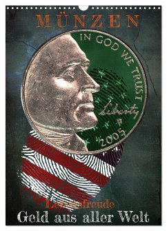 Münzen - Geld aus aller Welt (Wandkalender 2024 DIN A3 hoch), CALVENDO Monatskalender - Voßen Herzog von Laar am Rhein, Wilfried W.