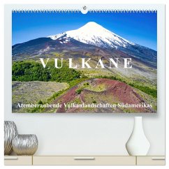 VULKANE: Atemberaubende Vulkanlandschaften Südamerikas (hochwertiger Premium Wandkalender 2024 DIN A2 quer), Kunstdruck in Hochglanz