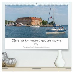 Dänemark - Flensborg Fjord und Inselwelt (hochwertiger Premium Wandkalender 2024 DIN A2 quer), Kunstdruck in Hochglanz