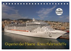 Giganten der Meere - Kreuzfahrtschiffe (Tischkalender 2024 DIN A5 quer), CALVENDO Monatskalender
